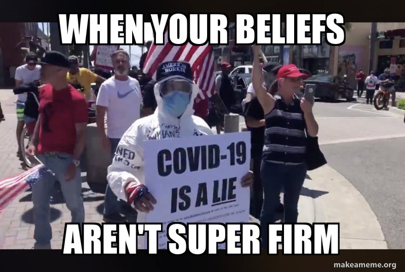 car - Whenyour Beliefs Aworkin Aan? Tcovid19 Is A Lie Aren'T Super Firm makeameme.org