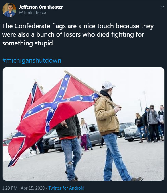 flag - Jefferson Ornithopter The Confederate flags are a nice touch because they were also a bunch of losers who died fighting for something stupid. . Twitter for Android