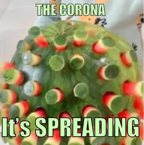watermelon - The Corona It's Spreading