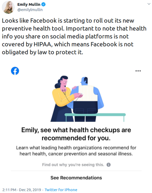 human behavior - Emily Mullin Looks Facebook is starting to roll out its new preventive health tool. Important to note that health info you on social media platforms is not covered by Hipaa, which means Facebook is not obligated by law to protect it. Emil