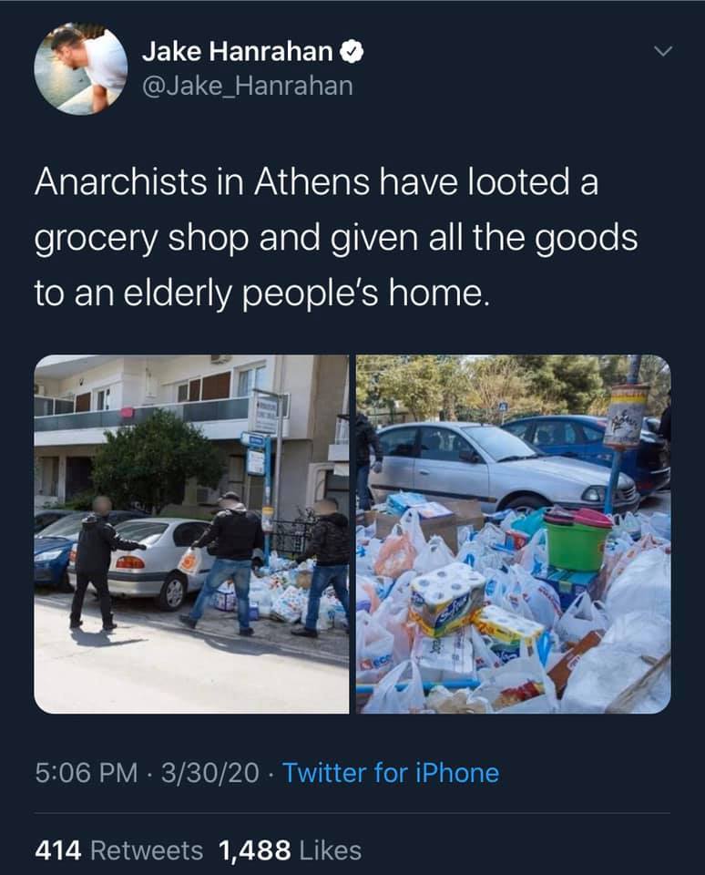vehicle - Jake Hanrahan Anarchists in Athens have looted a grocery shop and given all the goods to an elderly people's home. 33020 Twitter for iPhone 414 1,488