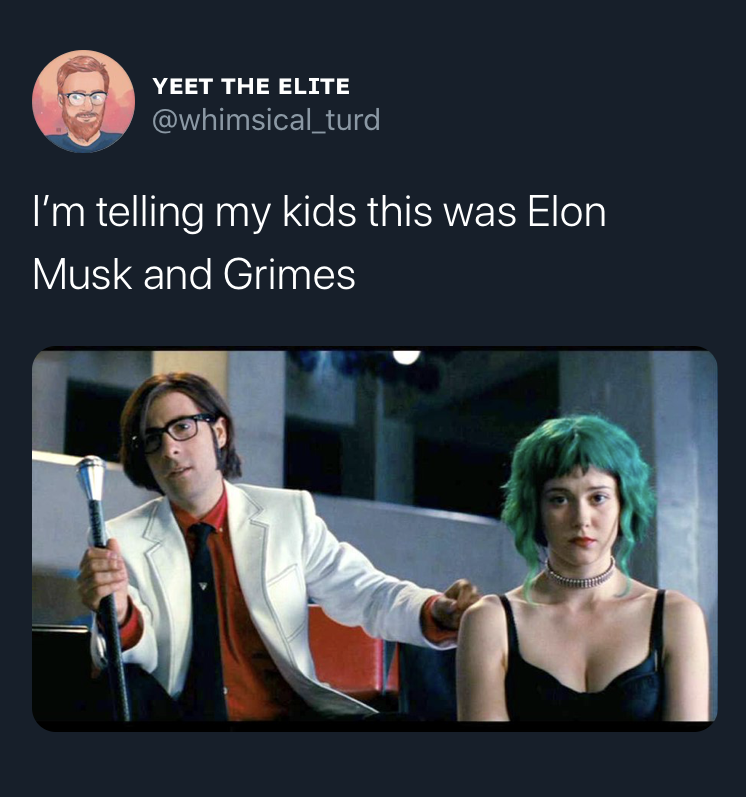 photo caption - Yeet The Elite I'm telling my kids this was Elon Musk and Grimes