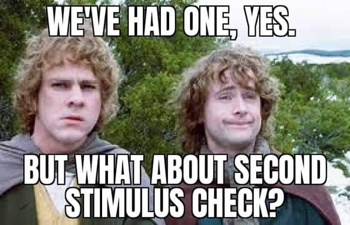 hobbit memes - We'Ve Had One, Yes. But What About Second Stimulus Check?