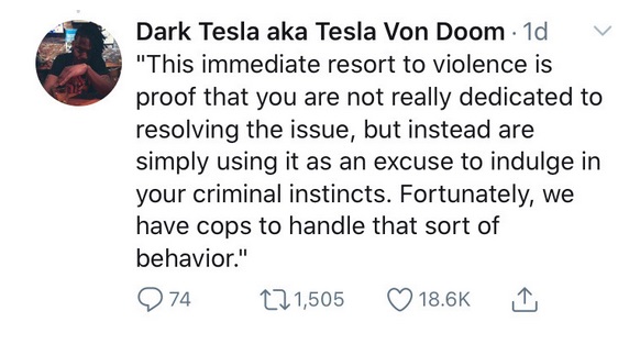 Dark Tesla aka Tesla Von Doom 1d "This immediate resort to violence is proof that you are not really dedicated to resolving the issue, but instead are simply using it as an excuse to indulge in your criminal instincts. Fortunately, we have cops to handle…