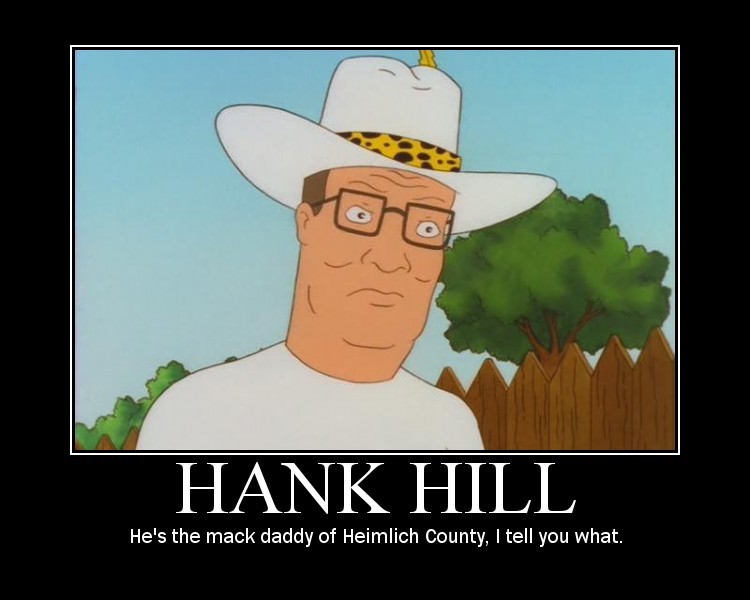He's the Mack daddy of Heimlich County, I'll tell ya what. 