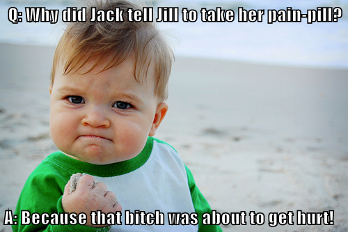 Q: Why Did Jack Tell Jill To Take Her Pain-Pill?