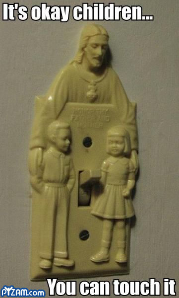 jesus light switch meme - It's okay children... pyam.com You can touch it