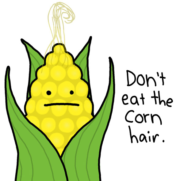 don't eat the cornhair...nataliedee