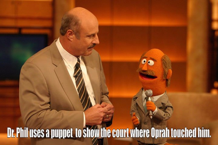 Dr. Phil in court.