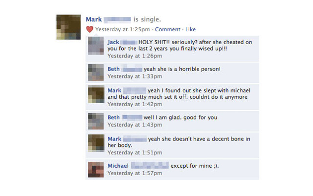 funny facebook wall posts - Mark i s single. Yesterday at pm Comment Jack Holy Shit!! seriously? after she cheated on you for the last 2 years you finally wised up!!! Yesterday at pm Beth yeah she is a horrible person! Yesterday at pm Mark yeah I found ou