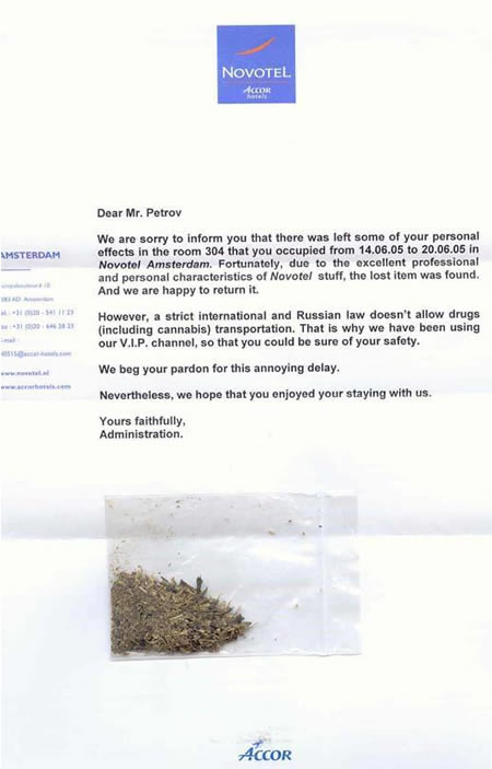 water - Novotel Accor Dear Mr. Petrov Amsterdam We are sorry to inform you that there was left some of your personal effects in the room 304 that you occupied from 14.06.05 to 20.06.05 in Novotel Amsterdam. Fortunately, due to the excellent professional a