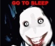 Go To Sleep