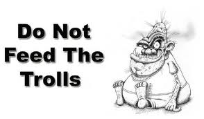 internet troll - Do Not Feed The Trolls