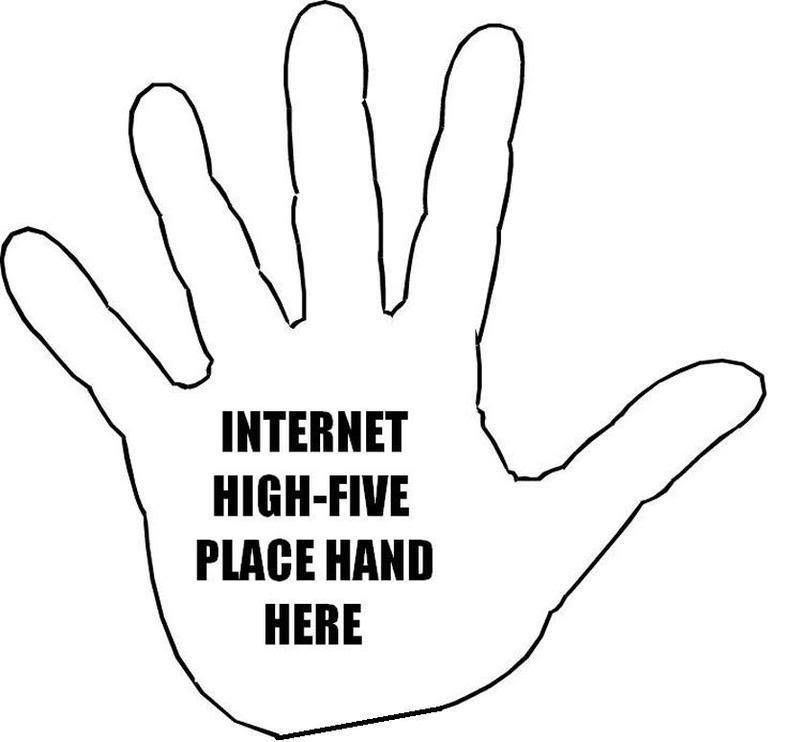 you re awesome - Internet HighFive Place Hand Here