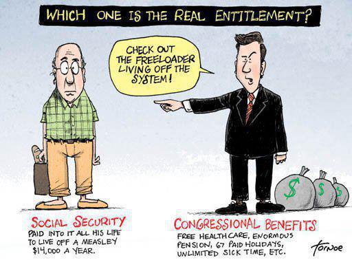 entitlement political cartoon - Which One Is The Real Entitlement? Check Out The Freeloader Living Off The System! Tod Social Security Paid Into It All His Life To Live Off A Measley $14.000 A Year. Congressional Benefits Free Health Care, Enormous Pensio