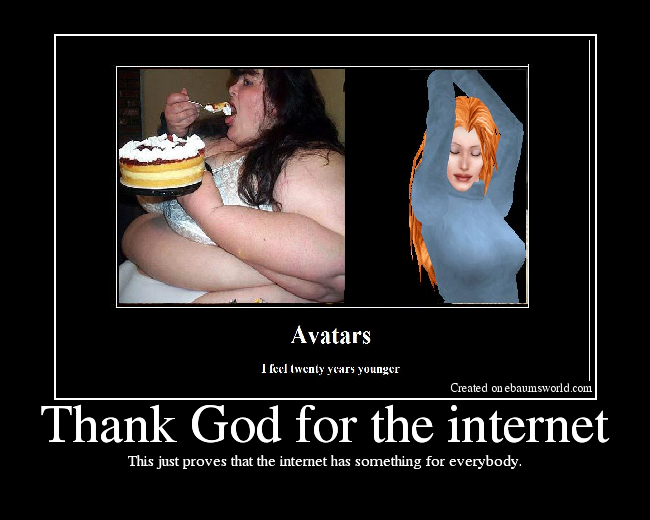 This just proves that the internet has something for everybody.