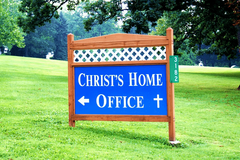 Crazy Signs #3 - Christ's Home Office