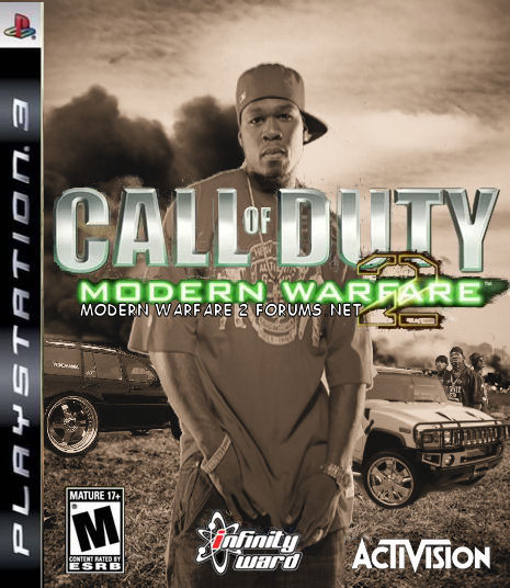 Call of duty 6 Modern Warfare 2 50 Cent Edition. This is a response to the news that 50 Cent will be doing the voice overs in the upcoming game.
