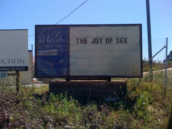 Random road letter sign telling Southern California how Malibu presbyterians feel about sex!