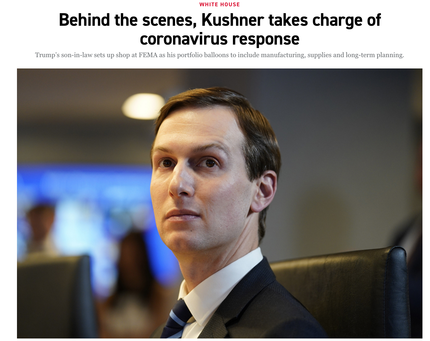 On the verge of peak tragedy, we have medical professionals, logistics professionals, Emergency Management professionals, but let's not use them.  Isn't he supposed to be solving peace in the Middle East and Addiction and Criminal Justice Reform? https://www.politico.com/news/2020/04/01/jared-kushner-coronavirus-response-160553