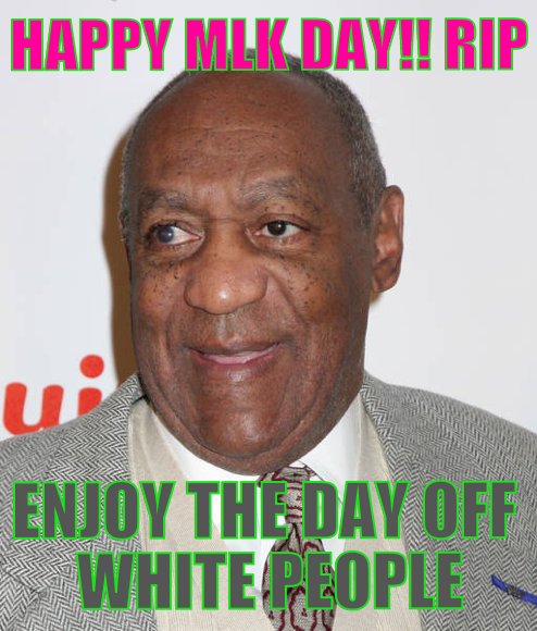 ENJOY THE DAY OFF WHITE PEOPLE