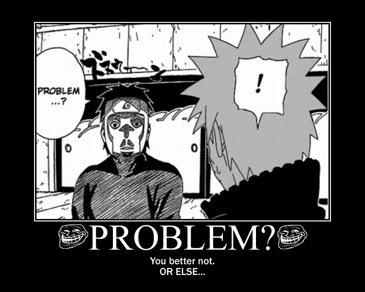 Naruto, being by Yamato's scary face. This panel makes pop up the trollface meme pop up in the mind in an instant.