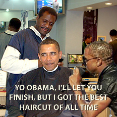 kanye talking shit to obama. in kanye's eyes he has dope hair. but the rest of us see it as FAIL.