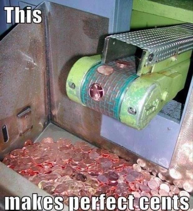 makes cents - This makes perfect cents