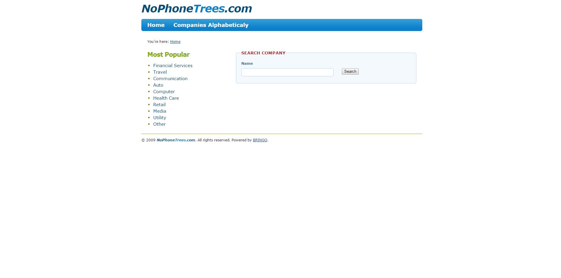 <a href="http://www.nophonetrees.com/" target="_blank">nophonetrees.com/</a> - Skip the phone trees and talk to a real person when you call a 1-800 number. Simply enter the business you are trying to reach, and the site does the rest. Call the number it gives you, and follow the steps on the screen. You will be talking to a real person in no time.