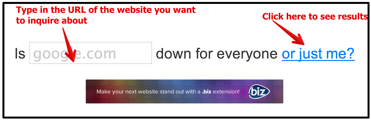 <a href="http://downforeveryoneorjustme.com/" target="_blank">downforeveryoneorjustme.com</a> - This website will tell you if a website is down for just you or if it is down for everyone. This is a great resource if you are experiencing networking issues.