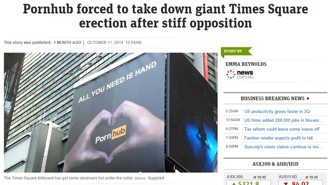 software - Pornhub forced to take down giant Times Square erection after stiff opposition This story was published 1 Month Ago Am Story By Emma Reynolds ...news comau All You Need Is Hand Business Breaking News 525AM Us productivity grows faster in 30 Am 