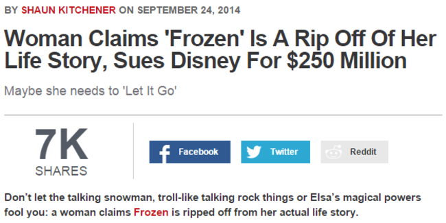 organization - By Shaun Kitchener On Woman Claims 'Frozen' Is A Rip Off Of Her Life Story, Sues Disney For $250 Million Maybe she needs to 'Let It Go' 7K f Facebook Twitter Reddit Don't let the talking snowman, troll talking rock things or Elsa's magical 