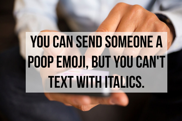 hand - You Can Send Someone A Poop Emoji, But You Can'T Text With Italics.
