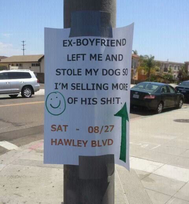 yard sale funny ex wife - ExBoyfriend Left Me And Stole My Dog So I'M Selling More Of His Sh!T. Sat 0827 Hawley Blvd