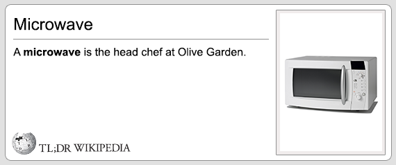 tldr wikipedia death penalty - Microwave A microwave is the head chef at Olive Garden. Tl;Dr Wikipedia