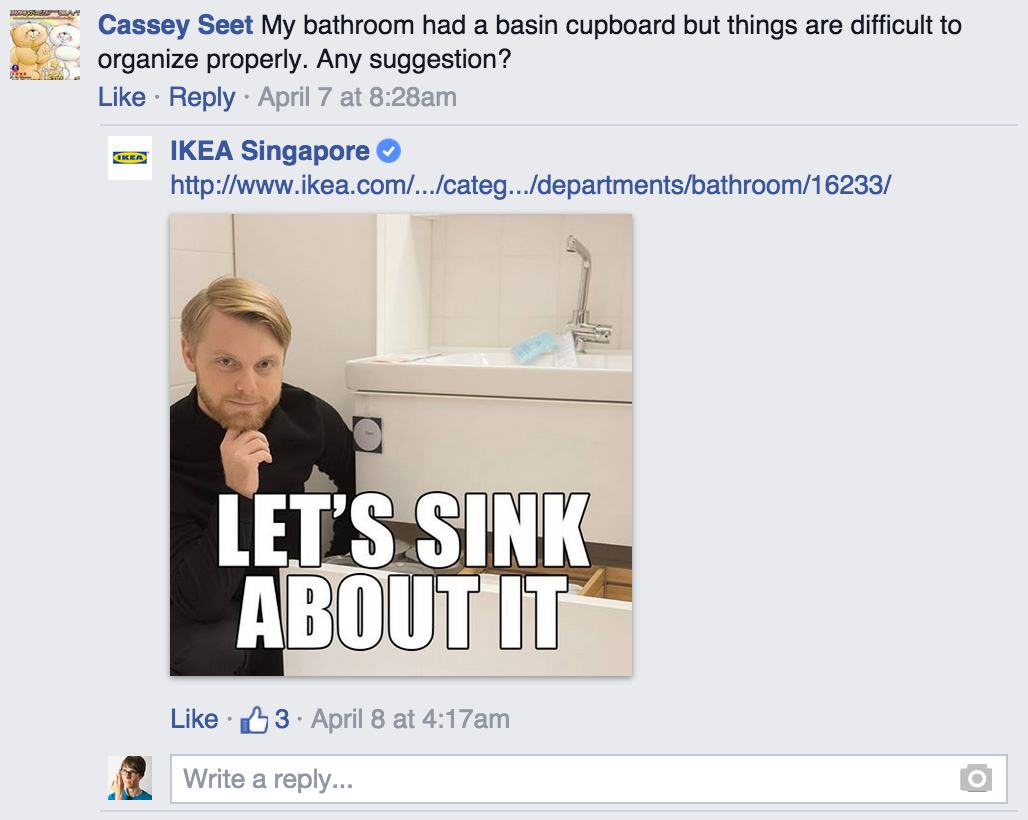 ikea pun facebook puns - Cassey Seet My bathroom had a basin cupboard but things are difficult to organize properly. Any suggestion? April 7 at am Cerea Ikea Singapore Let'S Sink About It 3. April 8 at Write a ...