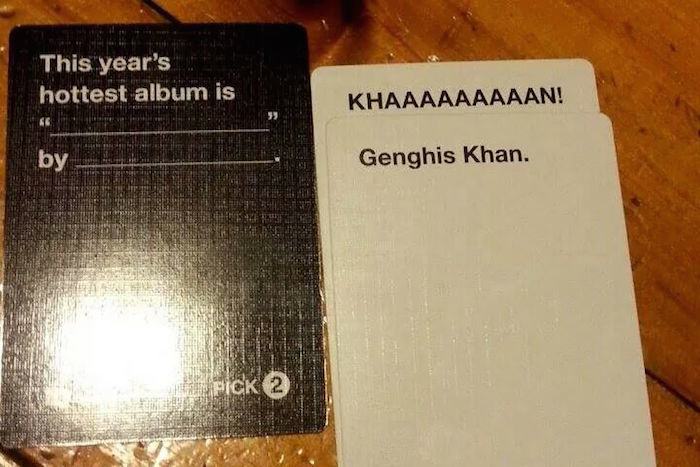 funny cards against humanity - This year's hottest album is Khaaaaaaaaan! Genghis Khan. Pick 2
