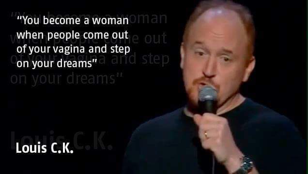 Louis CK. Of course. but maybe : r/funny