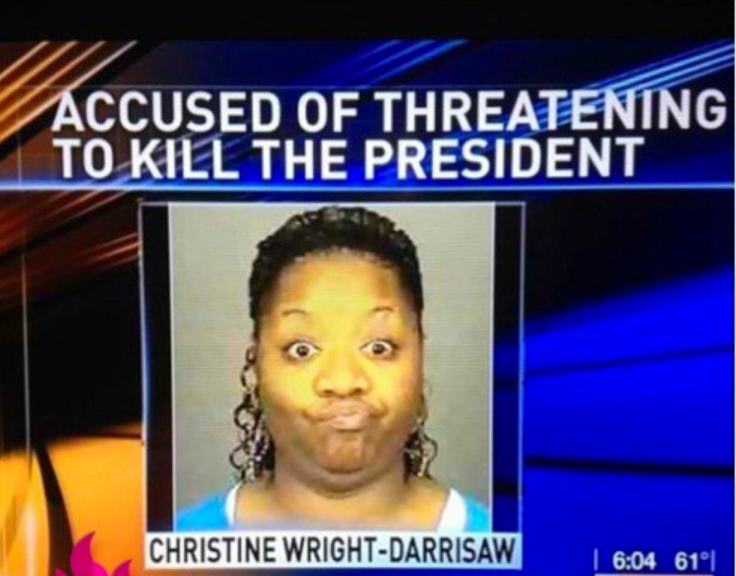 accused of threatening to kill the president - Accused Of Threatening To Kill The President Christine WrightDarrisaw 61