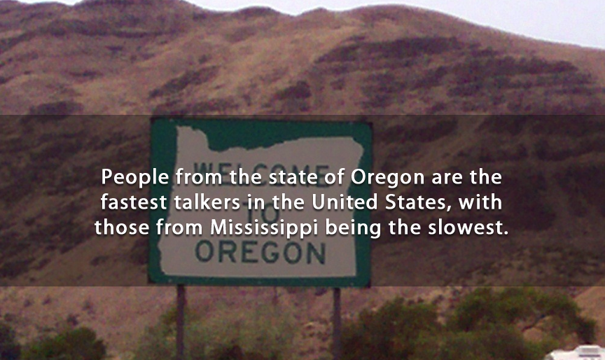 welcome to oregon sign - People from the state of Oregon are the fastest talkers in the United States, with those from Mississippi being the slowest. Oregon