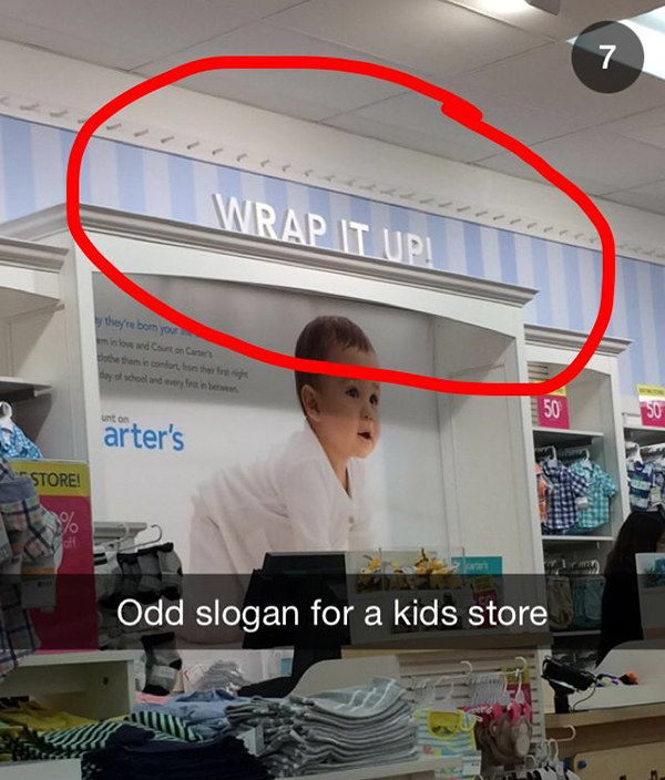 funny snapchat funny snapchats for kids - Wrap It Up! they're bor you mint a Cartona Bayo d and be unton arter's Store! Odd slogan for a kids store