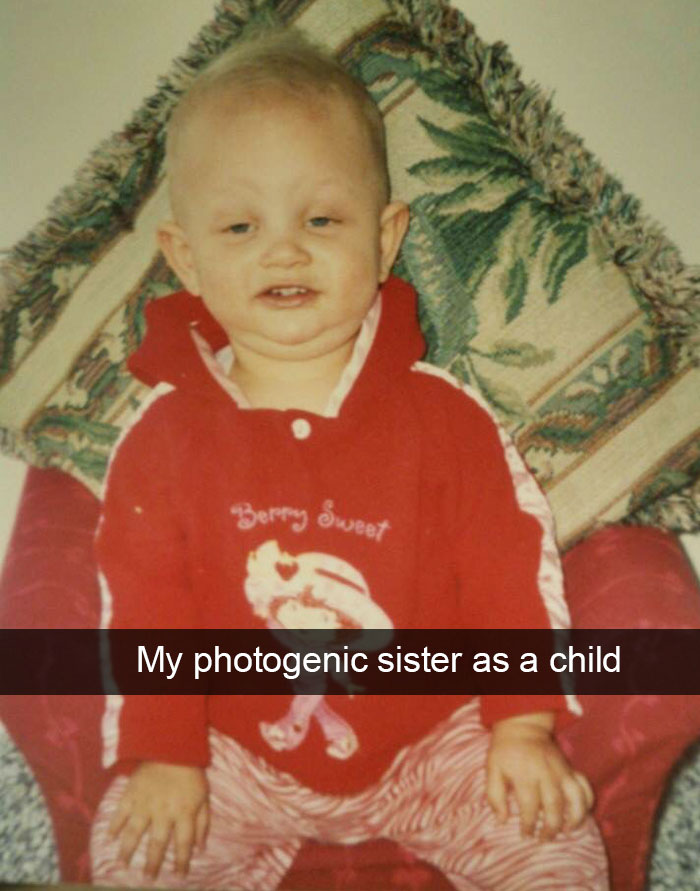 kids snapchat my photogenic sister as a child - " weed My photogenic sister as a child