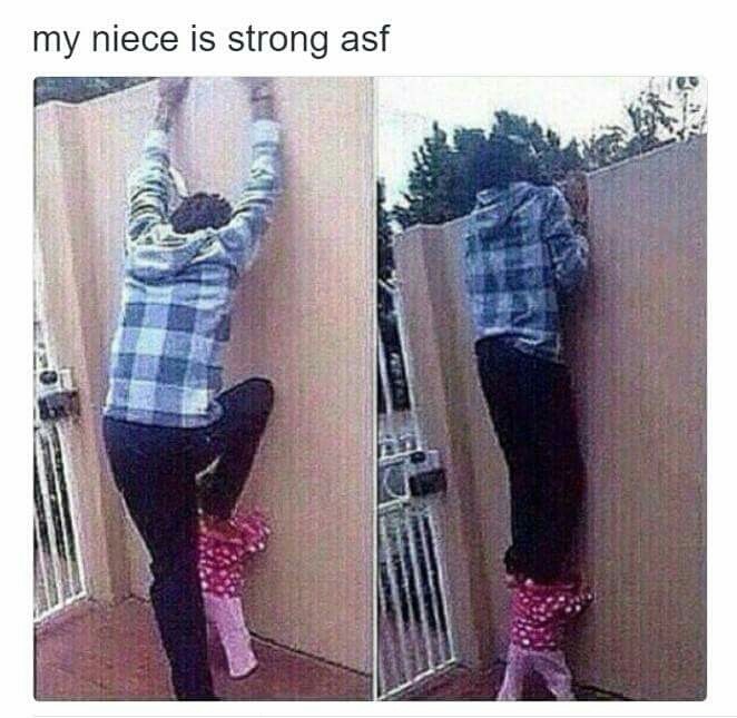 memes - damn my niece strong - my niece is strong asf