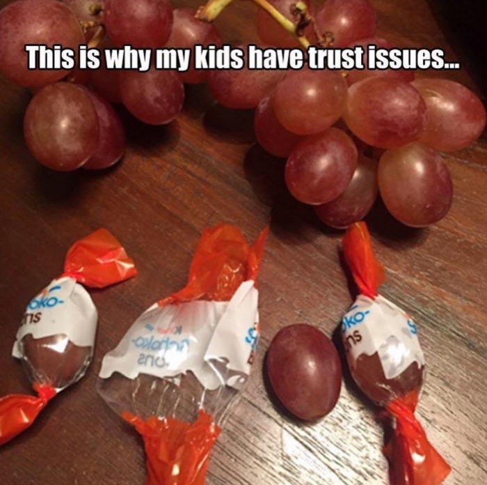 This is why my kids have trust issues... ko Os Oors ano.