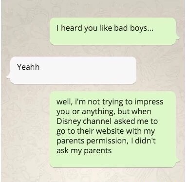meme - im born for my parents not to impress you - I heard you bad boys... Yeahh well, i'm not trying to impress you or anything, but when Disney channel asked me to go to their website with my parents permission, I didn't ask my parents