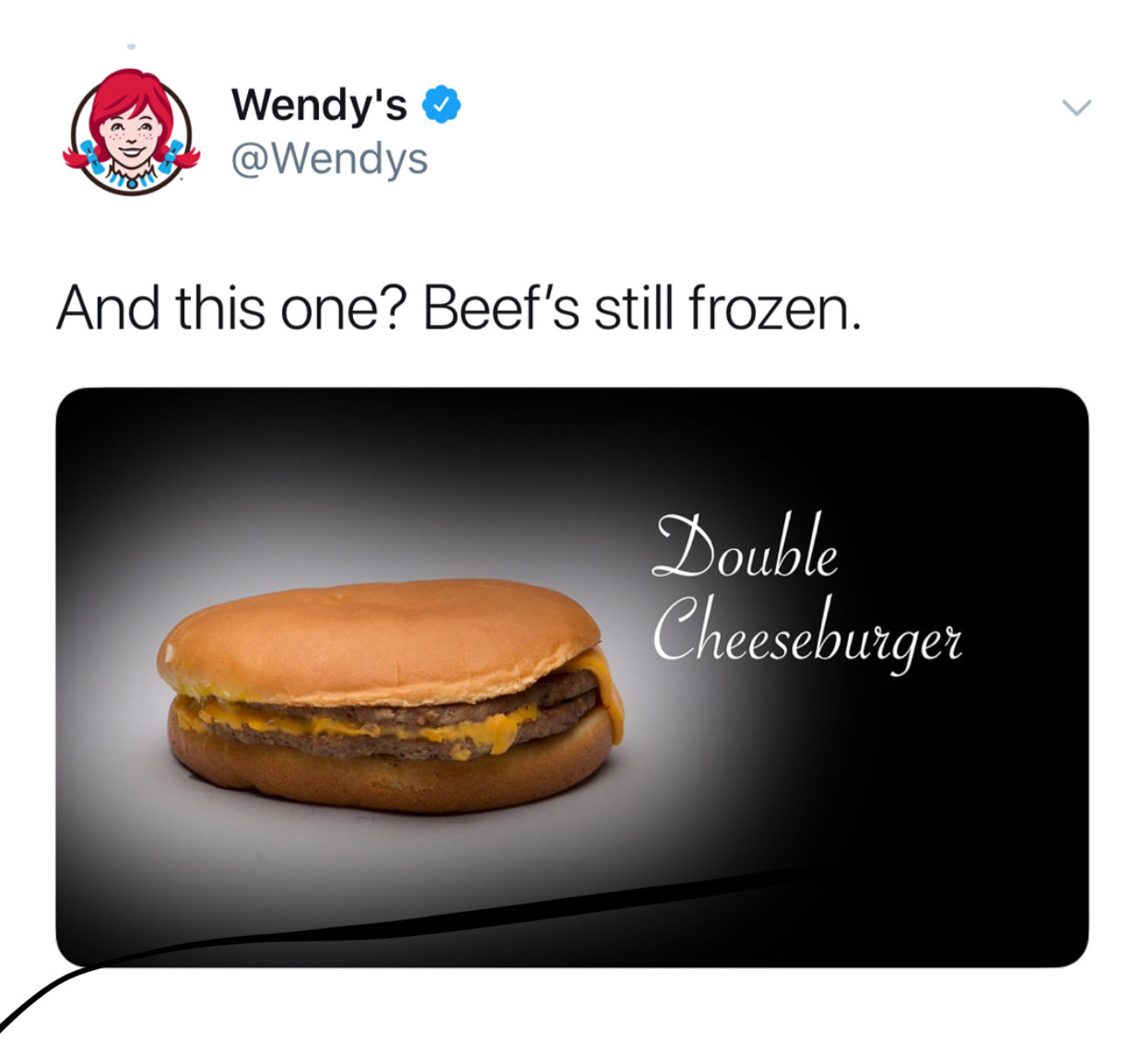 wendy's twitter - Wendy's And this one? Beef's still frozen. Double Cheeseburger