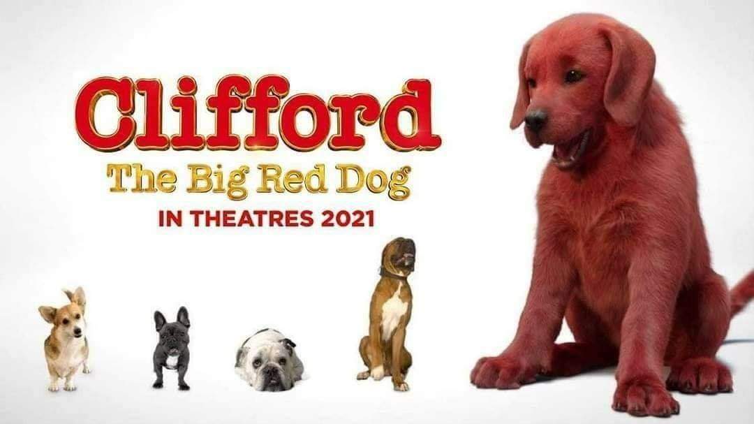 anticipated movies 2021 - clifford the big red dog live action - Clifford The Big Red Dog In Theatres 2021