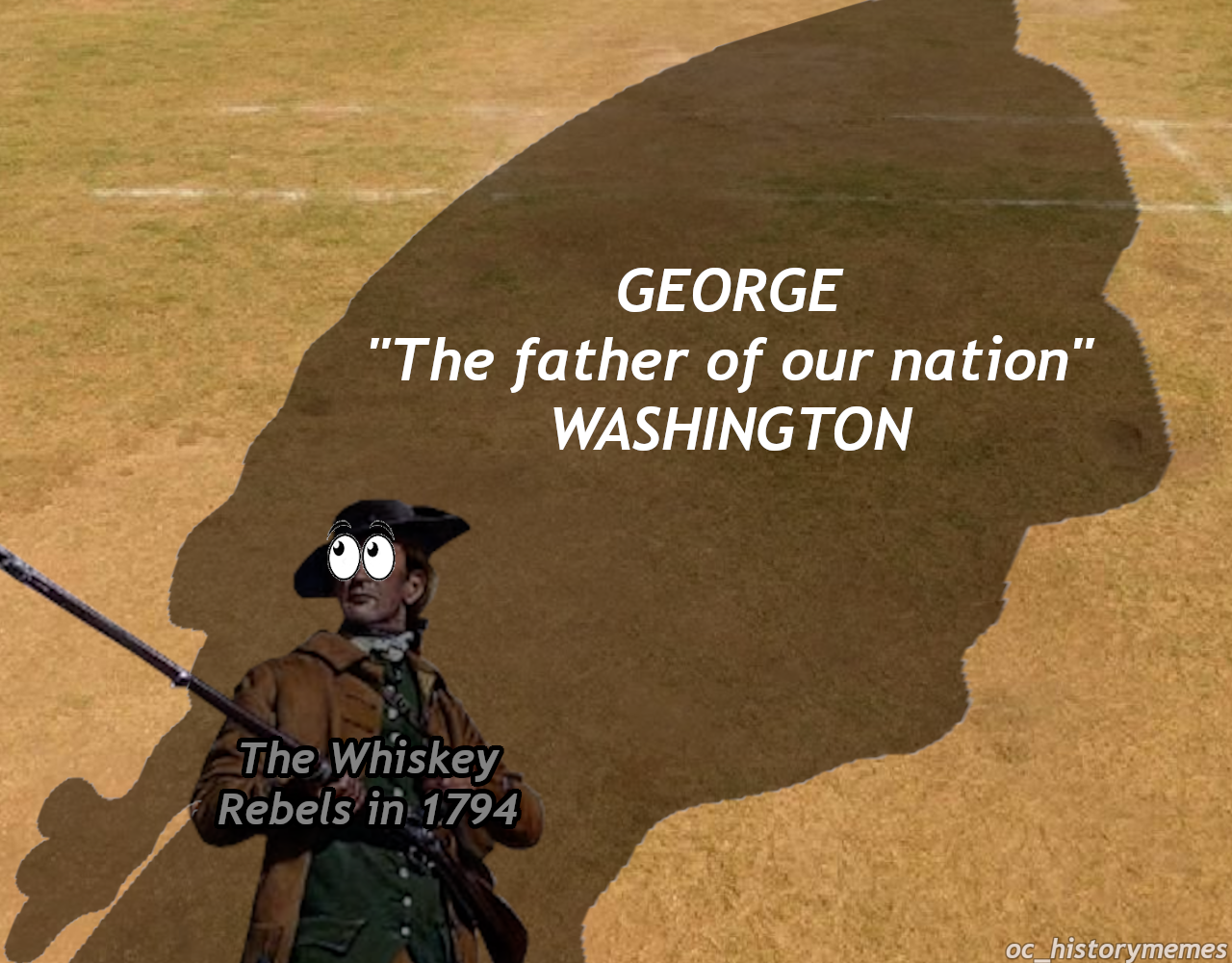 neil patrick harris - George "The father of our nation" Washington The Whiskey Rebels in 1794 oc historymemes