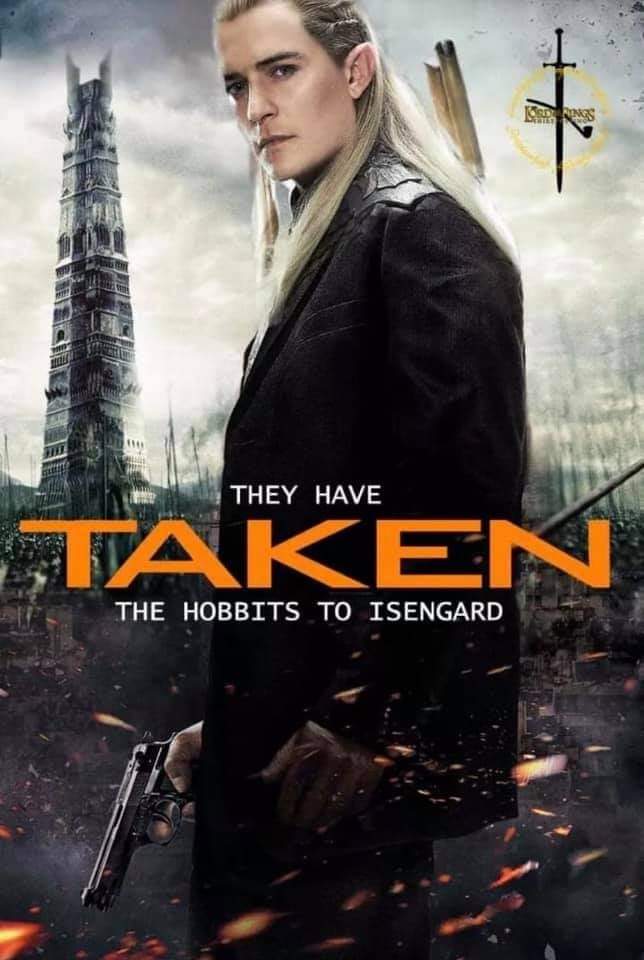 taken movies - Boro Nas They Have Taken The Hobbits To Isengard