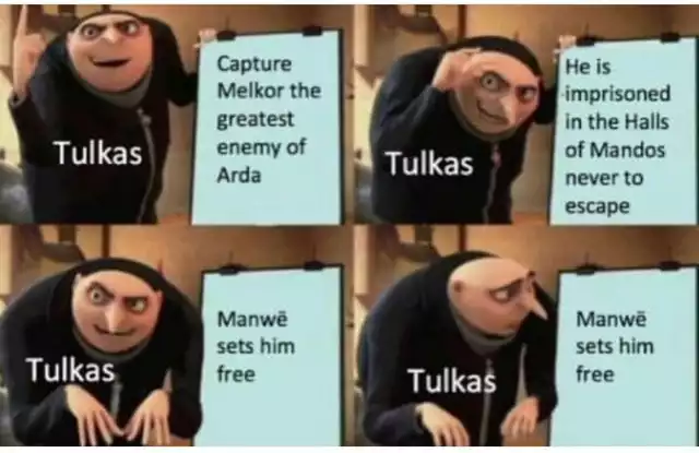 gru on the toilet - Capture Melkor the greatest enemy of Arda Tulkas He is imprisoned in the Halls of Mandos never to escape Tulkas Manw sets him free Manw sets him free Tulkas Tulkas